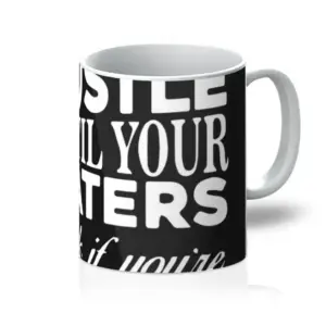 Hustle Until Mug