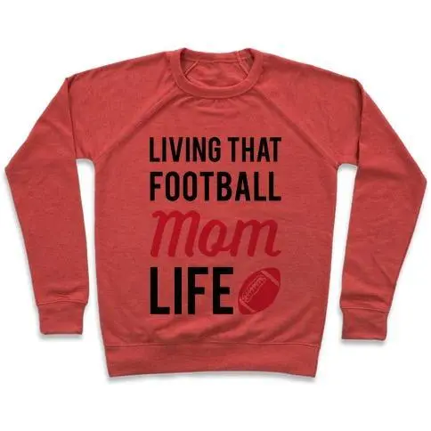 LIVING THAT FOOTBALL MOM LIFE CREWNECK SWEATSHIRT