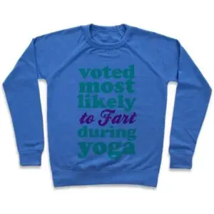 MOST LIKELY TO FART DURING YOGA CREWNECK SWEATSHIRT