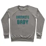NAMASTE BABY CREWNECK SWEATSHIRT