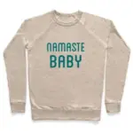 NAMASTE BABY CREWNECK SWEATSHIRT