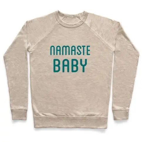 NAMASTE BABY CREWNECK SWEATSHIRT