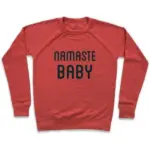 NAMASTE BABY CREWNECK SWEATSHIRT