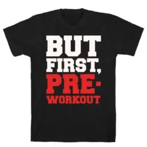 PRE-WORKOUT WHITE PRINT T-SHIRT