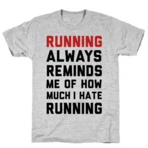 RUNNING ALWAYS REMINDS T-SHIRT